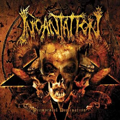 INCANTATION / インカンテーション / PRIMORDIAL DOMINATION<PICTURE VINYL>