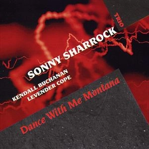 SONNY SHARROCK / ソニー・シャーロック / DANCE WITH ME MONTANA