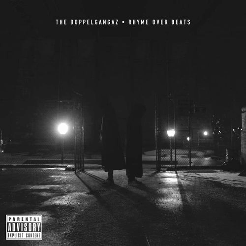 DOPPELGANGAZ / RHYME OVER BEATS