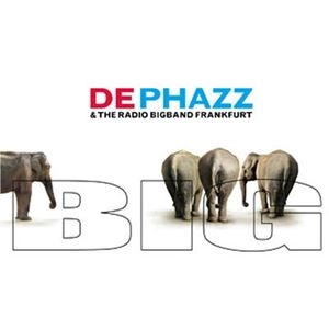 DE PHAZZ / BIG