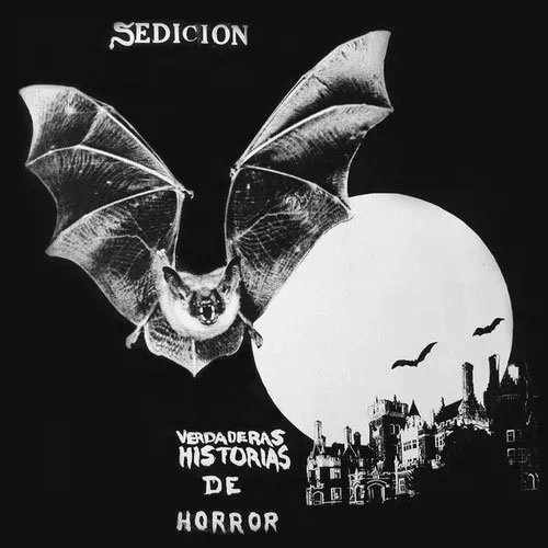 SEDICION / セディシオン / VERDADERAS DE HORROR