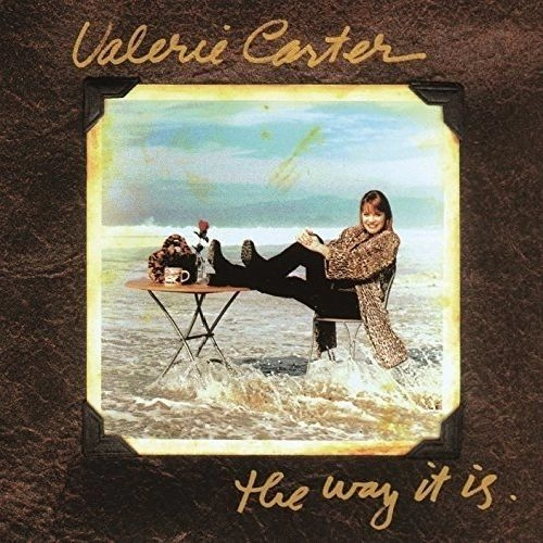 VALERIE CARTER / ヴァレリー・カーター / The Way It Is / Find A River