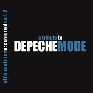 V.A. / オムニバス / Alfa Matrix Re: Covered 2: a tribute to Depeche Mode 