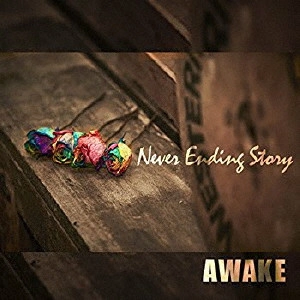 Awake (JPN) / Never Ending Story
