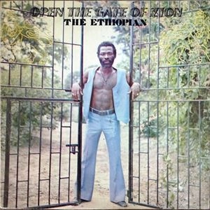 ETHIOPIAN / OPEN THE GATE OF ZION