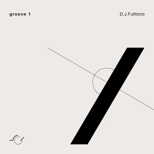 D.J.FULLTONO / GROOVE 1
