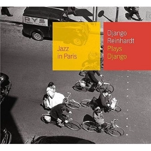 DJANGO REINHARDT / ジャンゴ・ラインハルト / PLAYS DJANGO