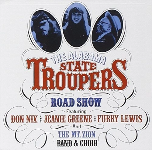 ALABAMA STATE TROUPERS / アラバマ・ステイト・トゥルーパーズ / ROAD SHOW