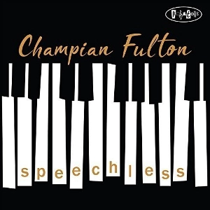 CHAMPIAN FULTON / チャンピアン・フルトン / SPEECHLESS