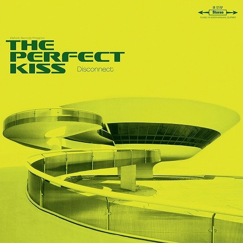 PERFECT KISS / DISCONNECT