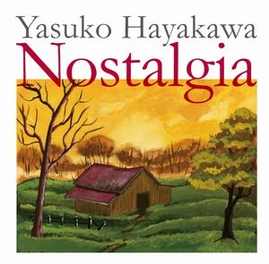 YASUKO HAYAKAWA / 早川泰子 / ノスタルジア / Nostalgia