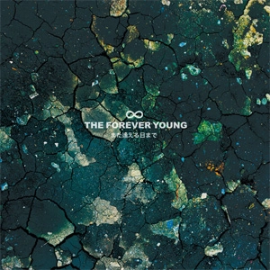 THE FOREVER YOUNG / フォーエバー・ヤング / また逢える日まで