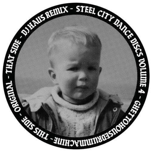 GHETTOHOUSEDRUMMACHINE / STEEL CITY DANCE DISCS VOL.4