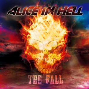 ALICE IN HELL / アリス・イン・ヘル / ザ･フォール / THE FALL