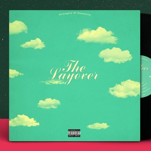 STRANGERS OF NECESSITY / THE LAYOVER