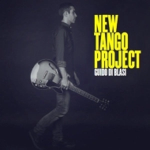 GUIDO DI BLASI / NEW TANGO PROJECT