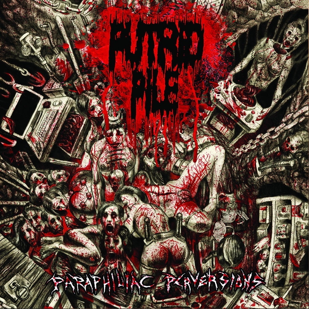 PUTRID PILE / PARAPHILIAC PERVERSIONS