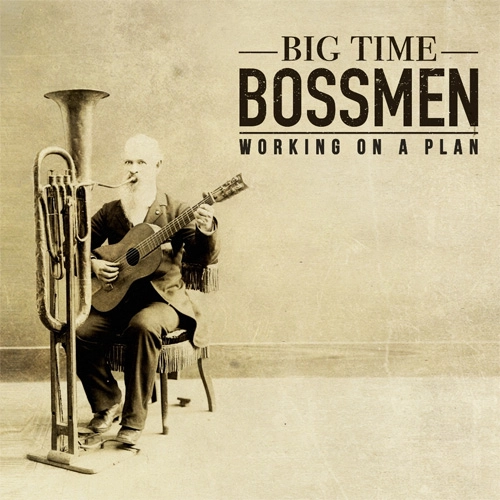 BIG TIME BOSSMEN / WORKING ON A PLAN (LP)
