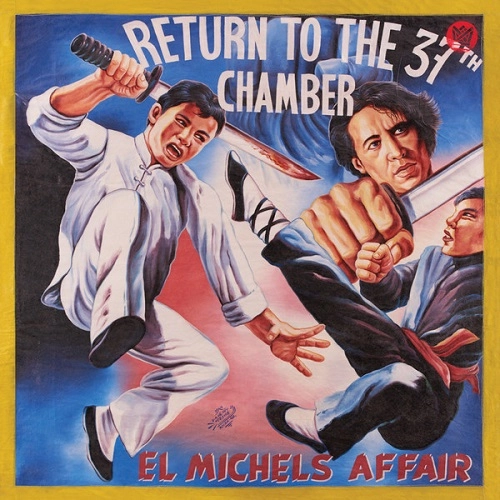 EL MICHELS AFFAIR / エル・マイケルズ・アフェアー / RETURN TO THE 37TH CHAMBER(CD)