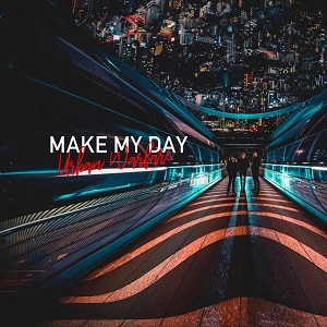 MAKE MY DAY / メイク・マイ・デイ / アーバン･ウォーフェア / URBAN WARFARE