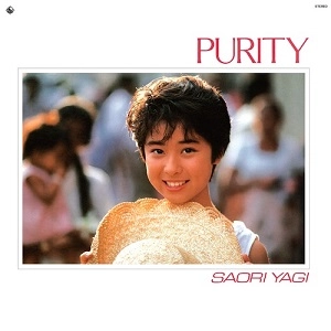 SAORI YAGI / 八木さおり (八木小織) / PURITY