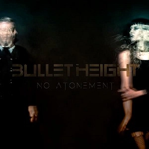 BULLET HEIGHT / NO ATONEMENT: LIMITED COLOURED LP+CD