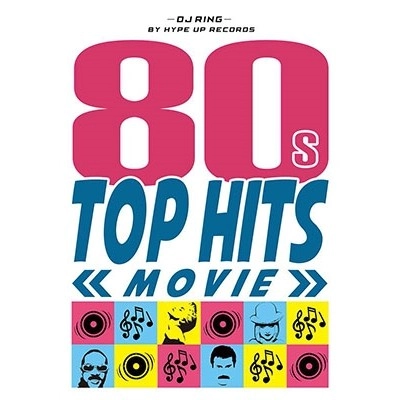 DJ RING / 80s TOP HITS MOVIE