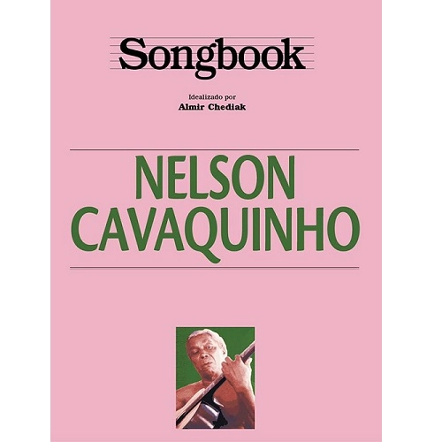 ALMIR CHEDIAK / アルミール・シェヂアッキ / SONGBOOK NELSON CAVAQUINHO