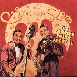 SLIM & SLAM / GROOVE JUICE SPECIAL