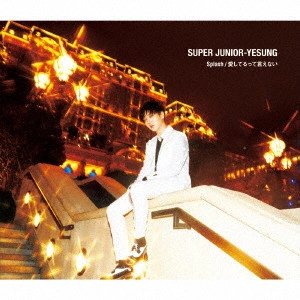 SUPER JUNIOR / スーパージュニア / Splash / 愛してるって言えない (CD+DVD)