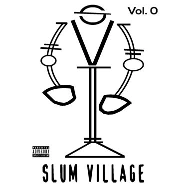 SLUM VILLAGE / スラムヴィレッジ / VOL. 0