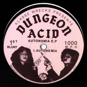 DUNGEON ACID / AUTONOMIA EP