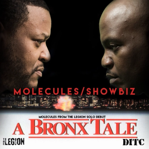 MOLECULES (of THE LEGION) & SHOWBIZ (of D.I.T.C.) / A BRONX TALE