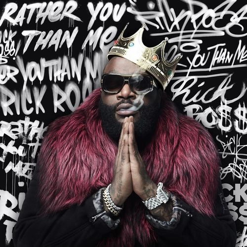 RICK ROSS / リック・ロス / RATHER YOU THAN ME