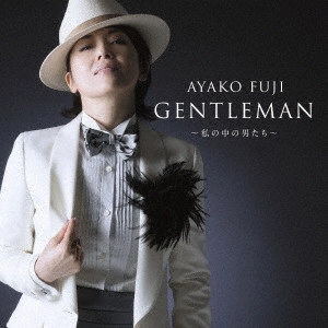 AYAKO FUJI / 藤あや子 / GENTLEMAN~私の中の男たち~
