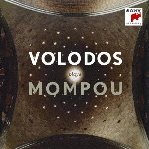 ARCADI VOLODOS (PIANO) / アルカディ・ヴォロドス / ヴォロドス・プレイズ・モンポウ