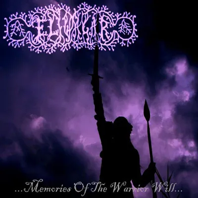 ELIWAGAR / MEMORIES OF THE WARRIOR WILL