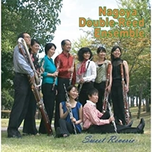NAGOYA DOUBLE-LEED ENSEMBLE / 名古屋ダブルリードアンサンブル / Sweet Reverie