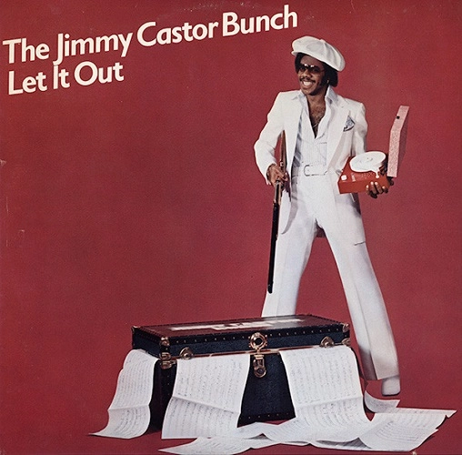 JIMMY CASTOR BUNCH / ジミー・キャスター・バンチ / レット･イット･アウト / LET IT OUT