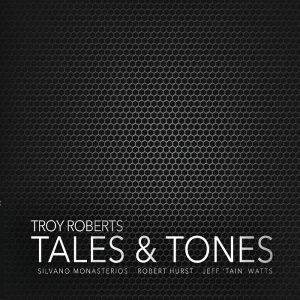 TROY ROBERTS / トロイ・ロバーツ / TALES & TONES