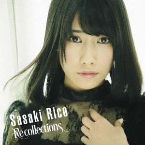RIKO SASAKI / 佐々木李子 / Recollections (通常盤)