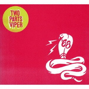 SIXTY-EIGHT / '68 / トゥー・パーツ・ヴァイパー