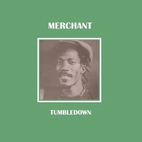 MERCHANT / TUMBLEDOWN