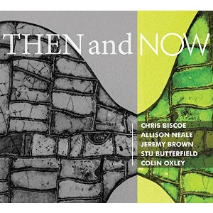 CHRIS BISCOE / クリス・ビスコー / Then & Now