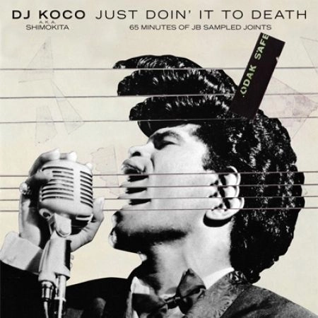 DJ KOCO aka SHIMOKITA / Just Doin' It To Death