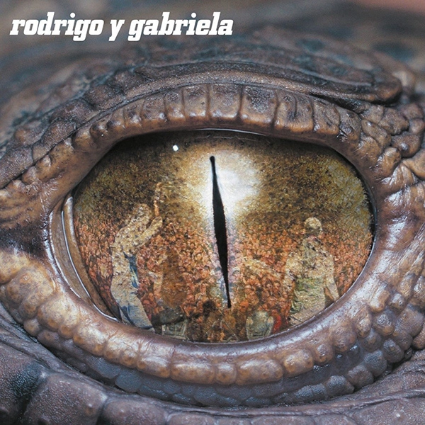 RODRIGO Y GABRIELA / ロドリーゴ・イ・ガブリエーラ / RODRIGO Y GABRIELA