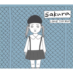 Sakura (JPN/PUNK) / Leave The Nest