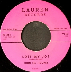 JOHN LEE HOOKER / ジョン・リー・フッカー / LOST MY JOB