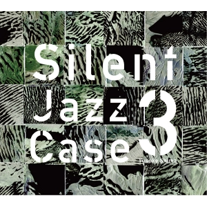Yusuke Shima / 島裕介 / SilentJazzCase3