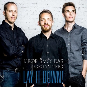 LIBOR SMOLDAS / LAY IT DOWN!